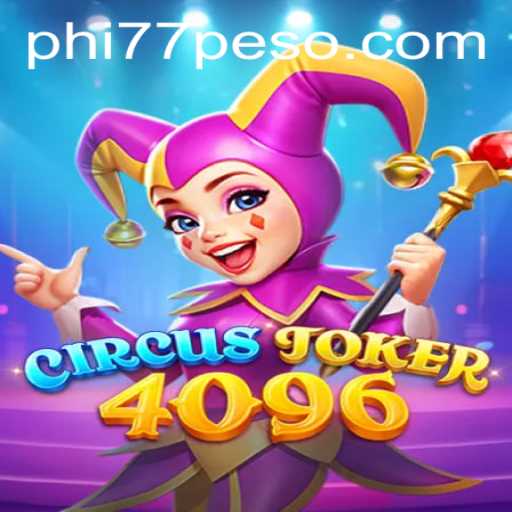 Exploring the Thrilling World of CircusJoker4096: A Game of Strategy and Fun